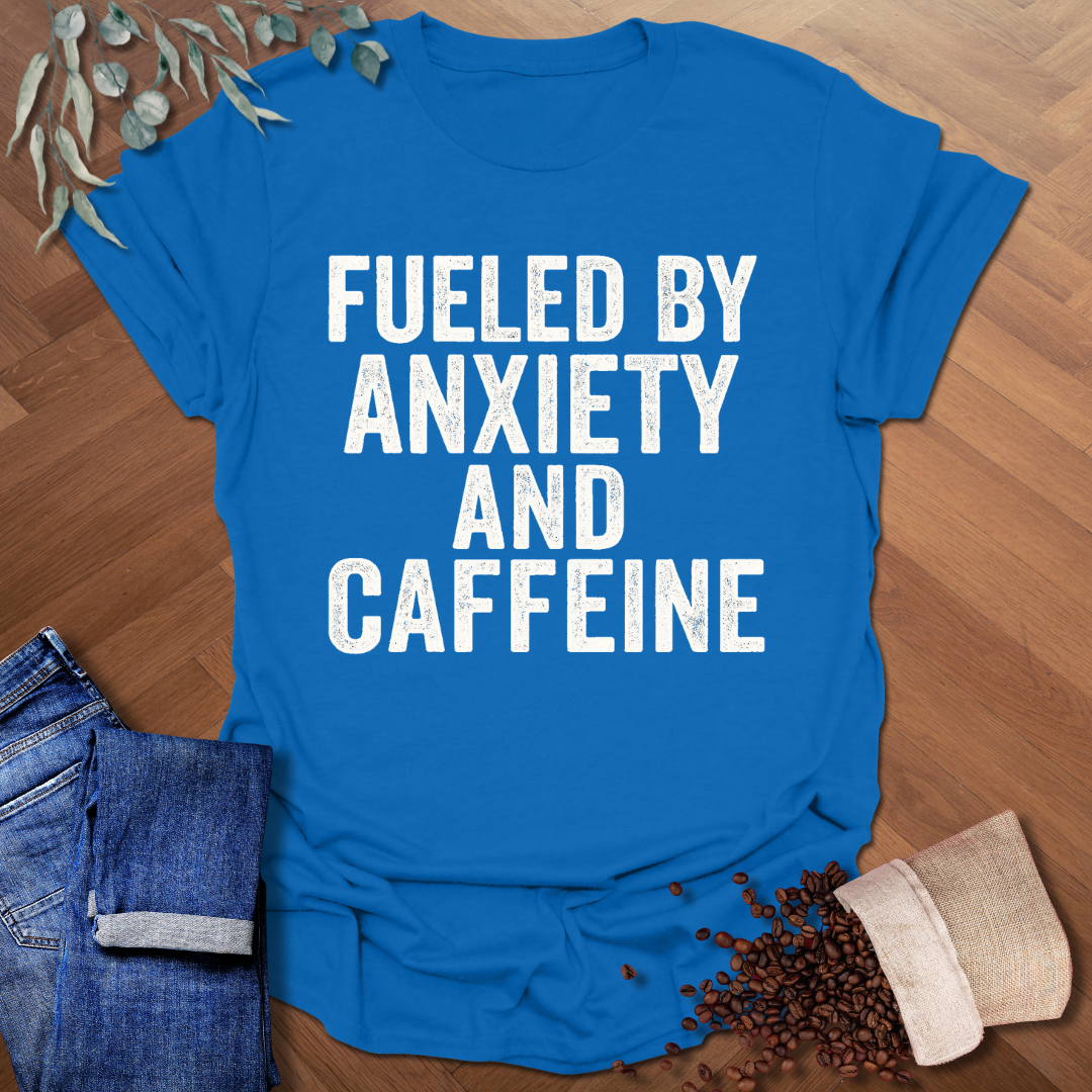 Anxiety and Caffeine T-Shirt