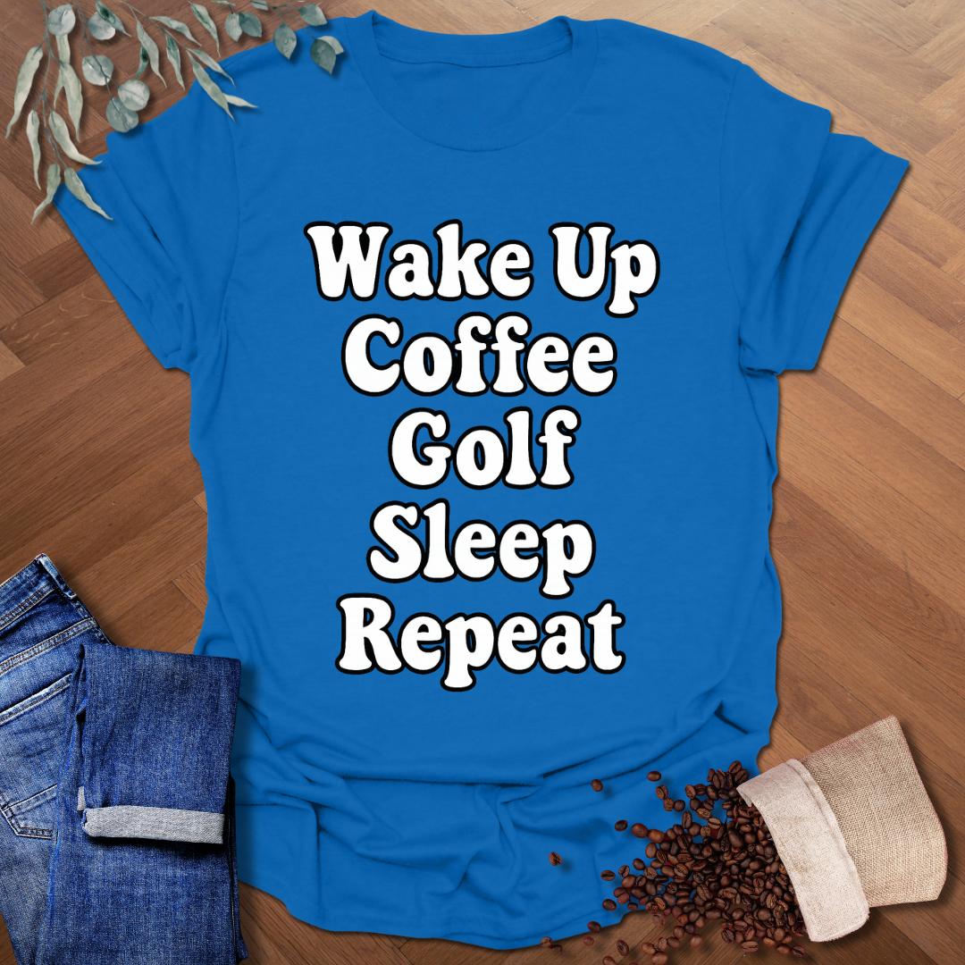 Wake Up Coffee Golf T-Shirt