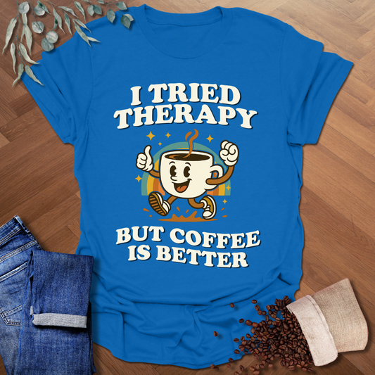 I Tried Therapy T-Shirt
