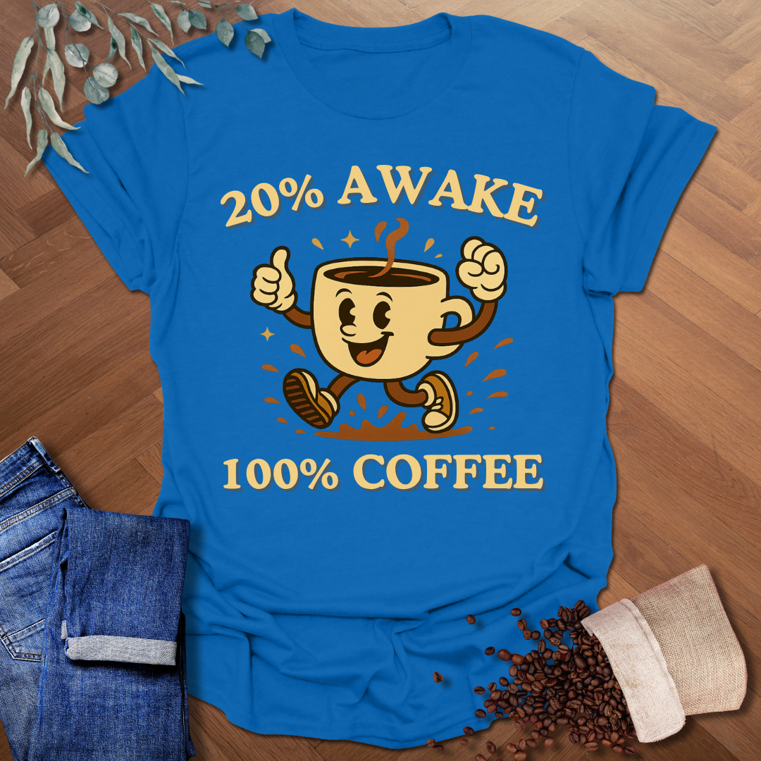 20% Awake T-Shirt